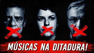 6 Músicas CENSURADAS na DITADURA! 🤐❌