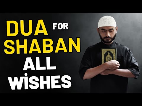 Dua For Shaban - Dua For Saturday