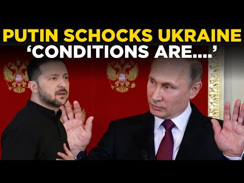 Russia-Ukraine Ceasefire Live | Putin Sets "CLEAR" Conditions For Ukraine Ceasefire | Putin LIVE