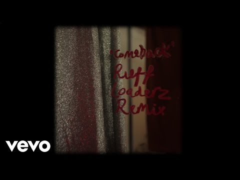 Ella Eyre - Comeback (Ruff Loaderz Radio Edit)