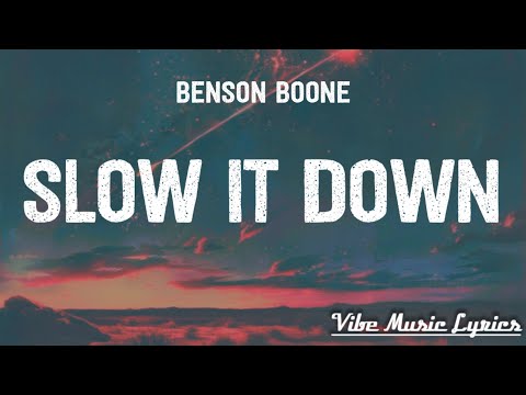 Benson Boone - Slow It Down (Lyrics)