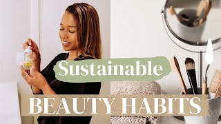 10 Sustainable Beauty Habits You Can Start Today! Easy Eco-Friendly ways to be more Sustainable ☀️