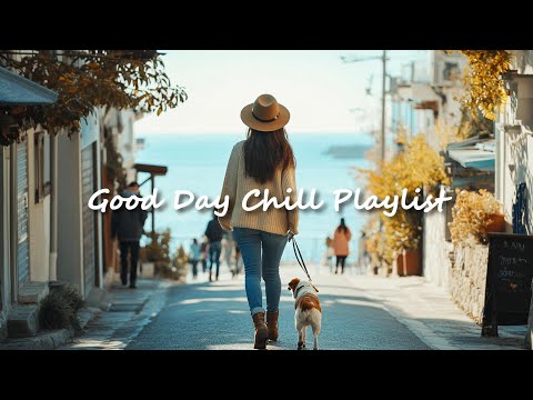 【洋楽playlist】朝から聴きたくなる爽やかでポジティブな洋楽ソング🎶Good Day music playlist［ドライブbgm/作業用BGM/ゆったりBGM/work/study ］