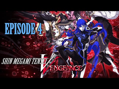 Shin Megami Tensei V Vengeance - Episode 4