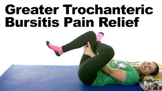 Greater Trochanteric Bursitis (Hip Bursitis) Pain Relief