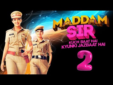 Maddam Sir Season 2 Release Date Update | Sony Sab