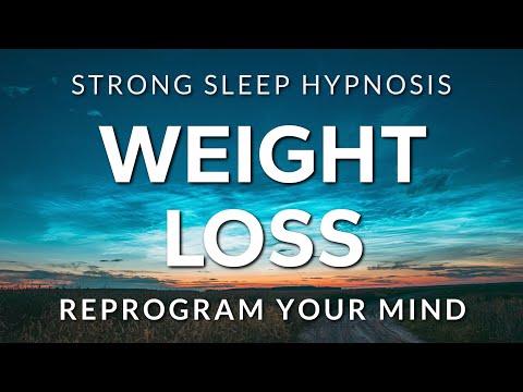 Sleep Hypnosis for Weight Loss ~ Reprogram Your Mind & Body to Naturally Lose Weight (STRONG)