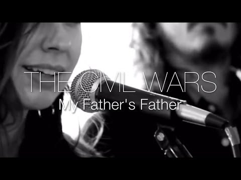 The Civil Wars - My Father's Father