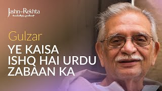 Gulzar : "Urdu Mein Hi Likhunga, Urdu Mein Hi Padhunga!" | Jashn-e-Rekhta