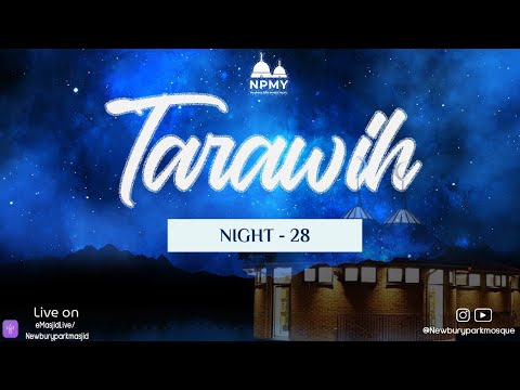 Tarawih 2024: 28th Night | 06 April 2024