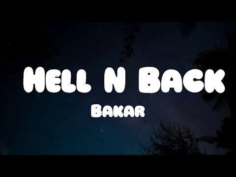 Bakar - Hell N Back (Lyrics) ft. Summer Walker