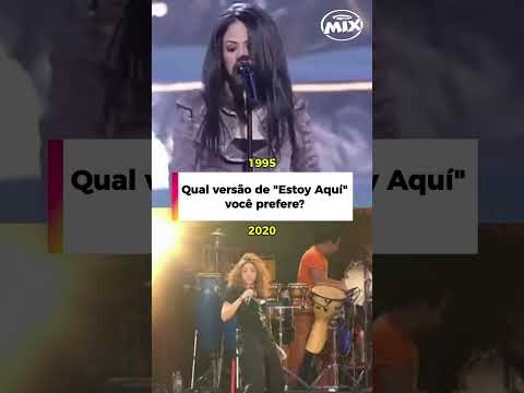 Você prefere a Shakira cantando "Estoy Aquí" na versão de 1995 ou na mais atual?👀