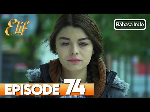 Elif Episode 74 | Indonesian Dubbed