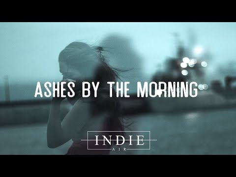 Kings Elliot - Ashes By The Morning (Lyrics)