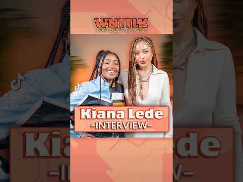 🚨New Interview w/ @KianaLede Out NOW!!