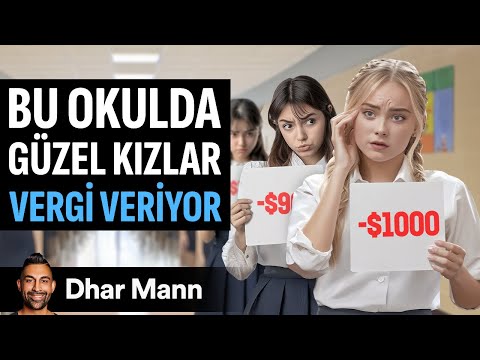 Bu Okulda GÜZEL Kızlar VERGİ VERİYOR | Dhar Mann Studios