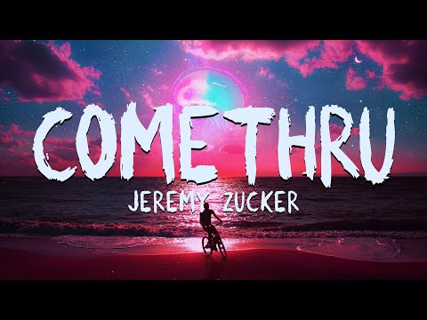 Comethru - Jeremy Zucker (Lyrics)