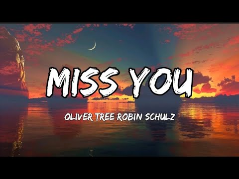 Oliver Tree & Robin Schulz - Miss You (Lyrics) #missyou #olivertree #robinschulz