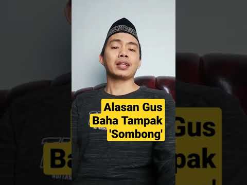 Alasan Gus Baha Tampak Sombong #GusBaha #gusbaha2022