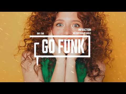 Upbeat Funk Trap by Infraction [No Copyright Music] / Go Funk