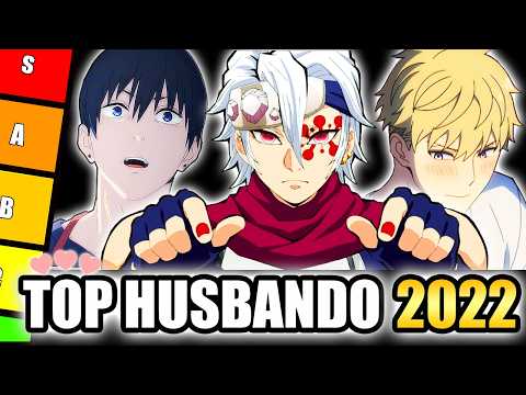 Ranking the BEST ANIME HUSBANDOS of 2022 | Husbando Tier List