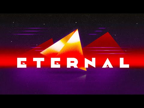 E T E R N A L  -  A Synthwave Chillwave Mix