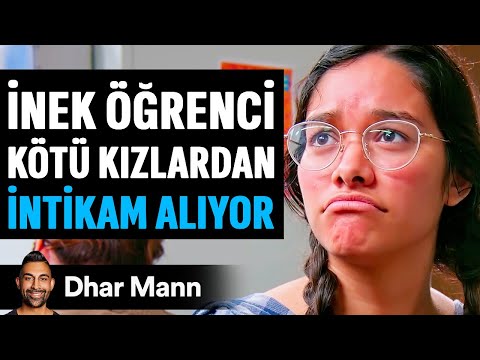 İnek Öğrenci KÖTÜ Kızlardan İNTİKAM ALIYOR | Dhar Mann Studios