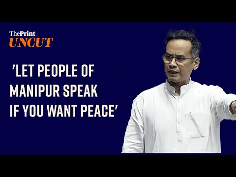 'Modi govt failed to bring peace at gunpoint in Manipur', says Congress MP Gaurav Gogoi