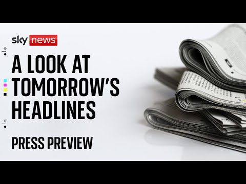 Sky News Press Preview | Wednesday 12 March