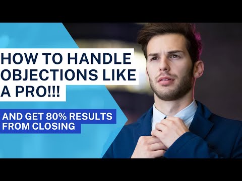 HANDLING OBJECTIONS LIKE A PRO