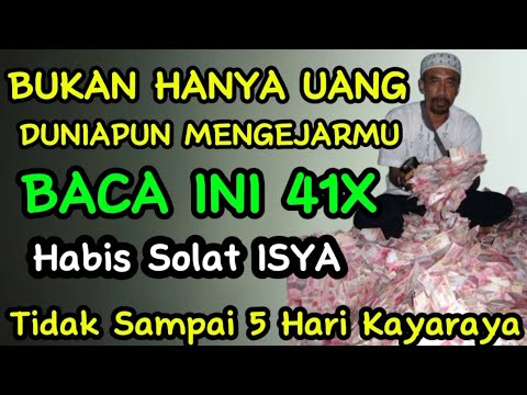 KIRIMAN ALLAH  Baca 41 Kali !? Habis Solat Isya Tidak Sampai 5 Hari, Uang & Harta Akan Mengejarmu