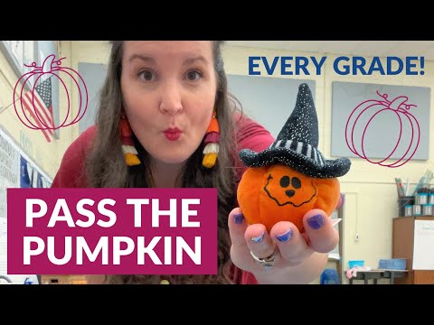 Using PASS THE PUMPKIN Halloween Singing Game with Every Grade Level