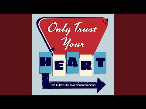 Only Trust Your Heart (Live)