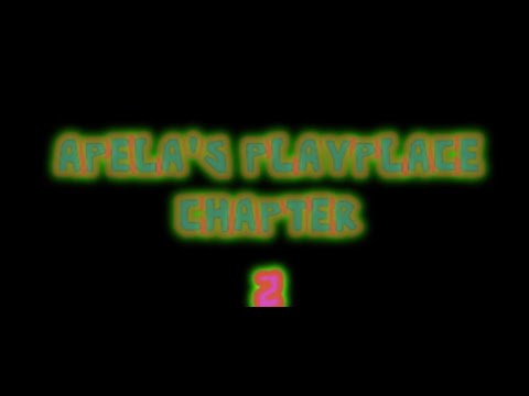 Apela's Playplace Chapter 2 - Official trailer