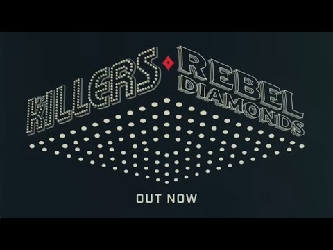 The Killers - Rebel Diamonds (Official Release Video)