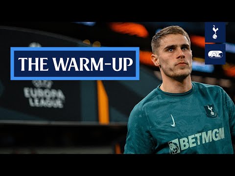 Tottenham Hotspur v AZ Alkmaar | THE WARM-UP