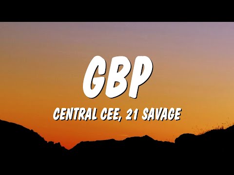 Central Cee & 21 Savage - GBP (Lyrics)