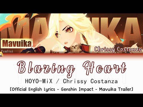 Blazing Heart EN ver. - Chrissy Costanza / HOYO-MiX | Official English Lyrics [Genshin Impact] 歌詞