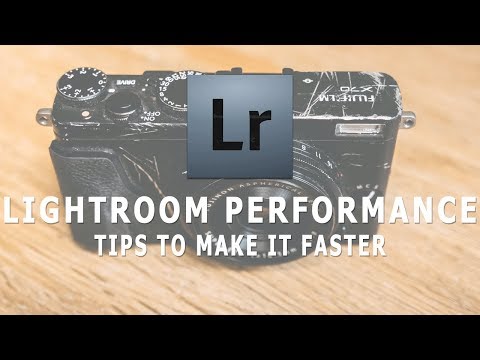 Lightroom Performance Tips