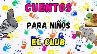 Audiolibro 365 Cuentos Para Niños Con Moraleja, Una Fabula Para Cada Dia Cuento 300 El Club