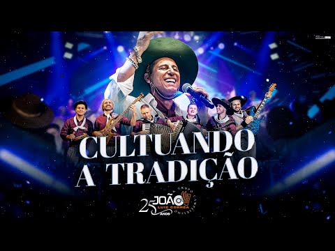 Cultuando a Tradição - João Luiz Corrêa & Grupo Campeirismo ( DVD 25 anos de Carreira) 4k 2024