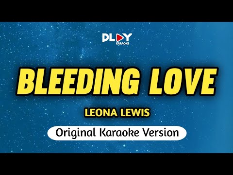 Leona Lewis - Bleeding Love (Karaoke Version)