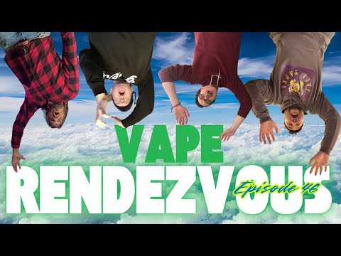 Live Show: Vape Rendezvous | Episode 46