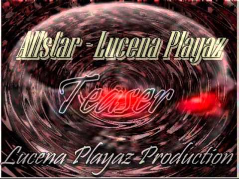 Allstar - Lucena Playaz ( Teaser )