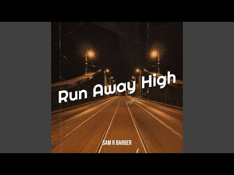 Run Away High