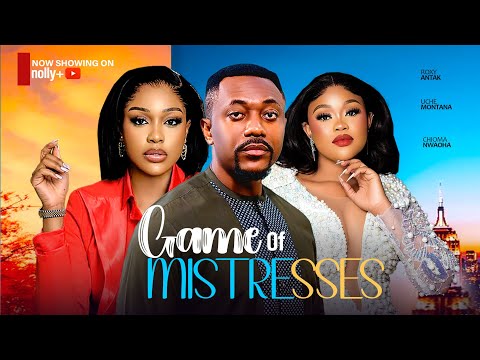 GAME OF MISTRESSES - UCHE MONTANA, CHIOMA NWAOHA, ROXY ANTAK 2024 LATEST NIGERIAN MOVIES