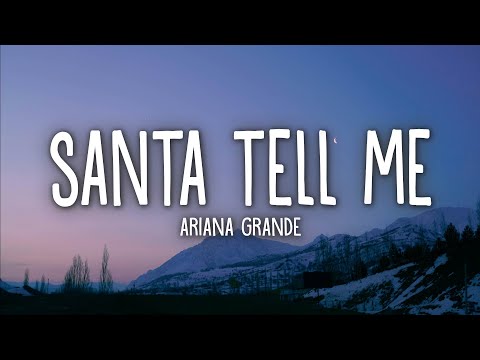 Ariana Grande - Santa Tell Me (Lyrics)