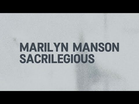 Marilyn Manson - Sacrilegious [ lyrics ] @marilynmanson