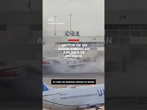 El motor de un avión de American Airlines se incendia en el aeropuerto de Denver