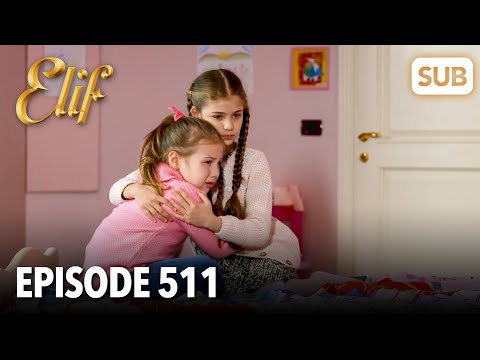 Elif Episode 511 | English Subtitle